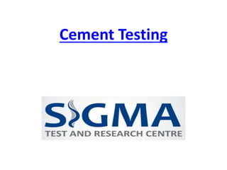 Cement Testing
 
