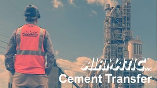 Cement Transfer
 