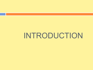 INTRODUCTION
 