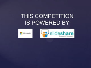 THIS COMPETITION
IS POWERED BY

 