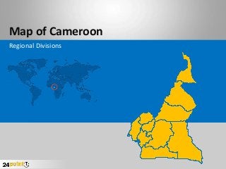 Map of Cameroon
Regional Divisions
 