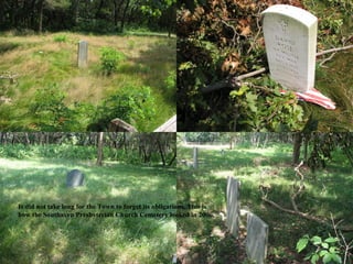 It did not take long for the Town to forget its obligations. This is
how the Southaven Presbyterian Church Cemetery looked in 2006.
 