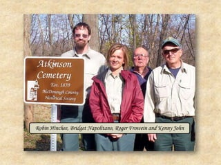Robin Hinchee, Bridget Napolitano, Roger Frowein and Kenny John