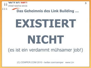 Das Geheimnis des Link Building … EXISTIERT NICHT (es ist ein verdammt mühsamer job!) 