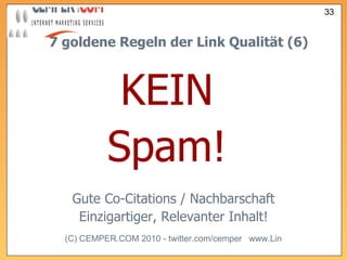 KEIN  Spam!   Gute Co-Citations / Nachbarschaft Einzigartiger, Relevanter Inhalt! 7 goldene Regeln der Link Qualität (6) 