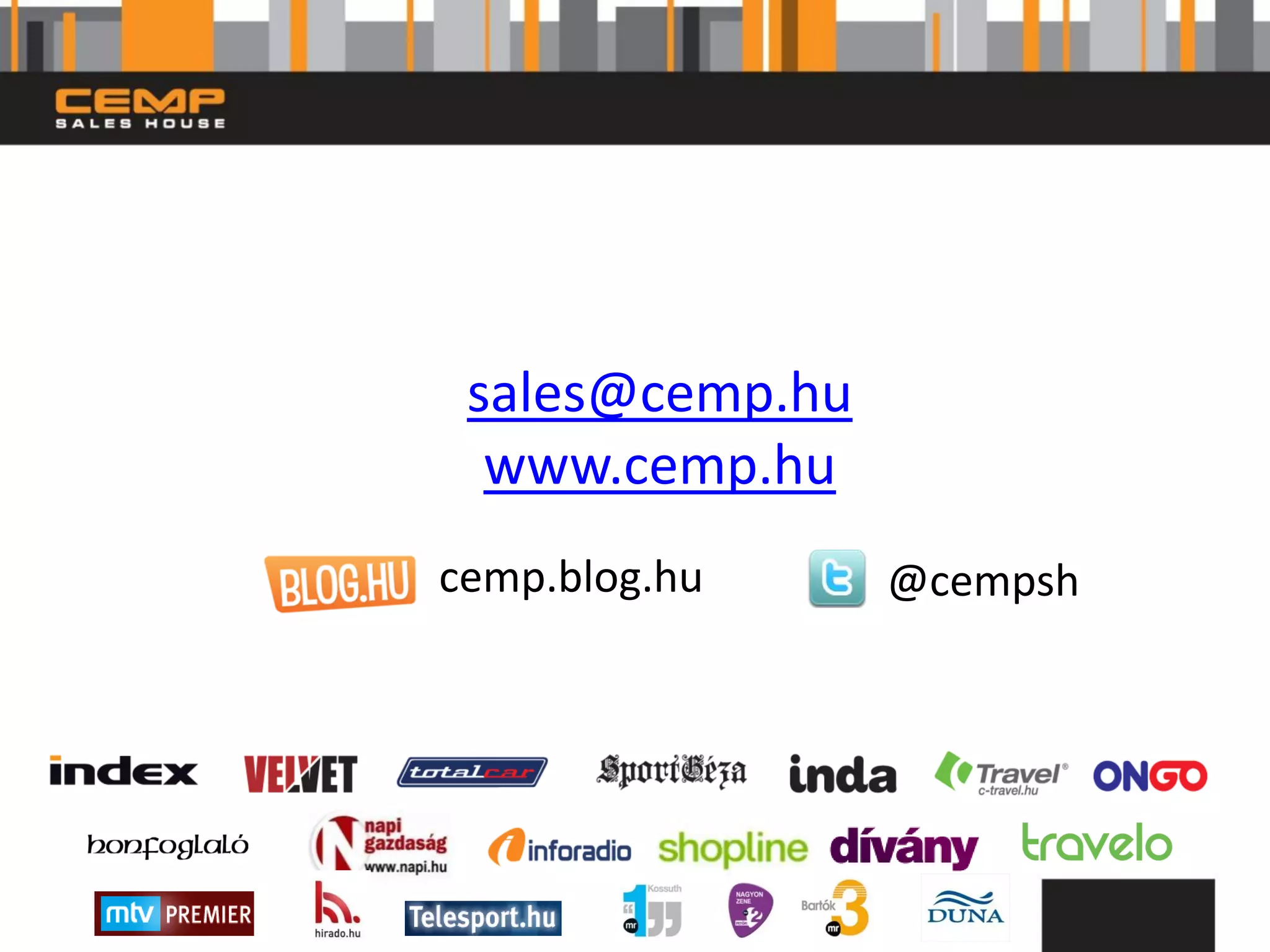 sales@cemp.hu
  www.cemp.hu
cemp.blog.hu     @cempsh
 