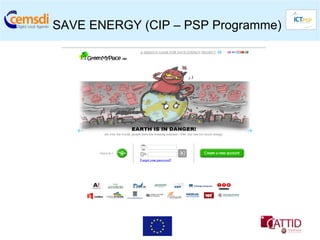 SAVE ENERGY (CIP – PSP Programme)


         GREEN MY PLACE
 