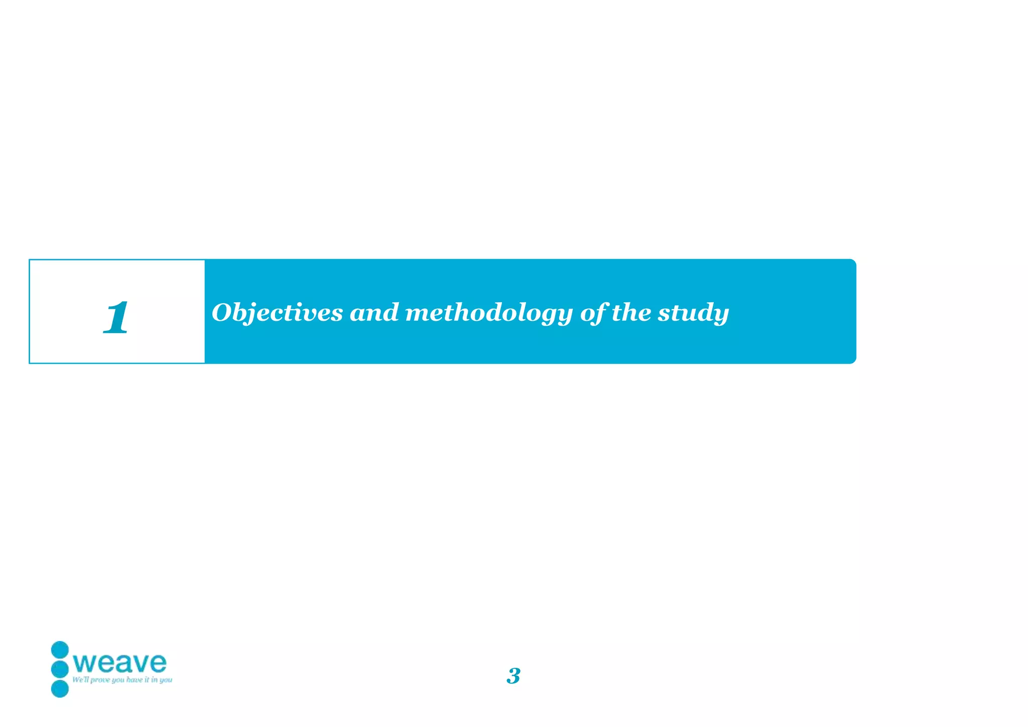 3
Objectives and methodology of the study
1
 