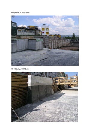 Pragsattel B 10 Tunnel
U15 Stuttgart / U-Bahn
 
