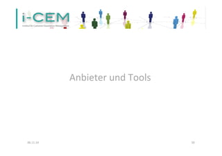 Anbieter 
und 
Tools 
06.11.14 
50 
 