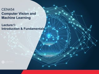 computer Vision and Machine learning Chapter 1 | PPTX