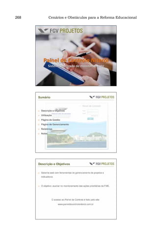 268   Cenários e Obstáculos para a Reforma Educacional
 