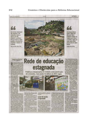 312   Cenários e Obstáculos para a Reforma Educacional
 