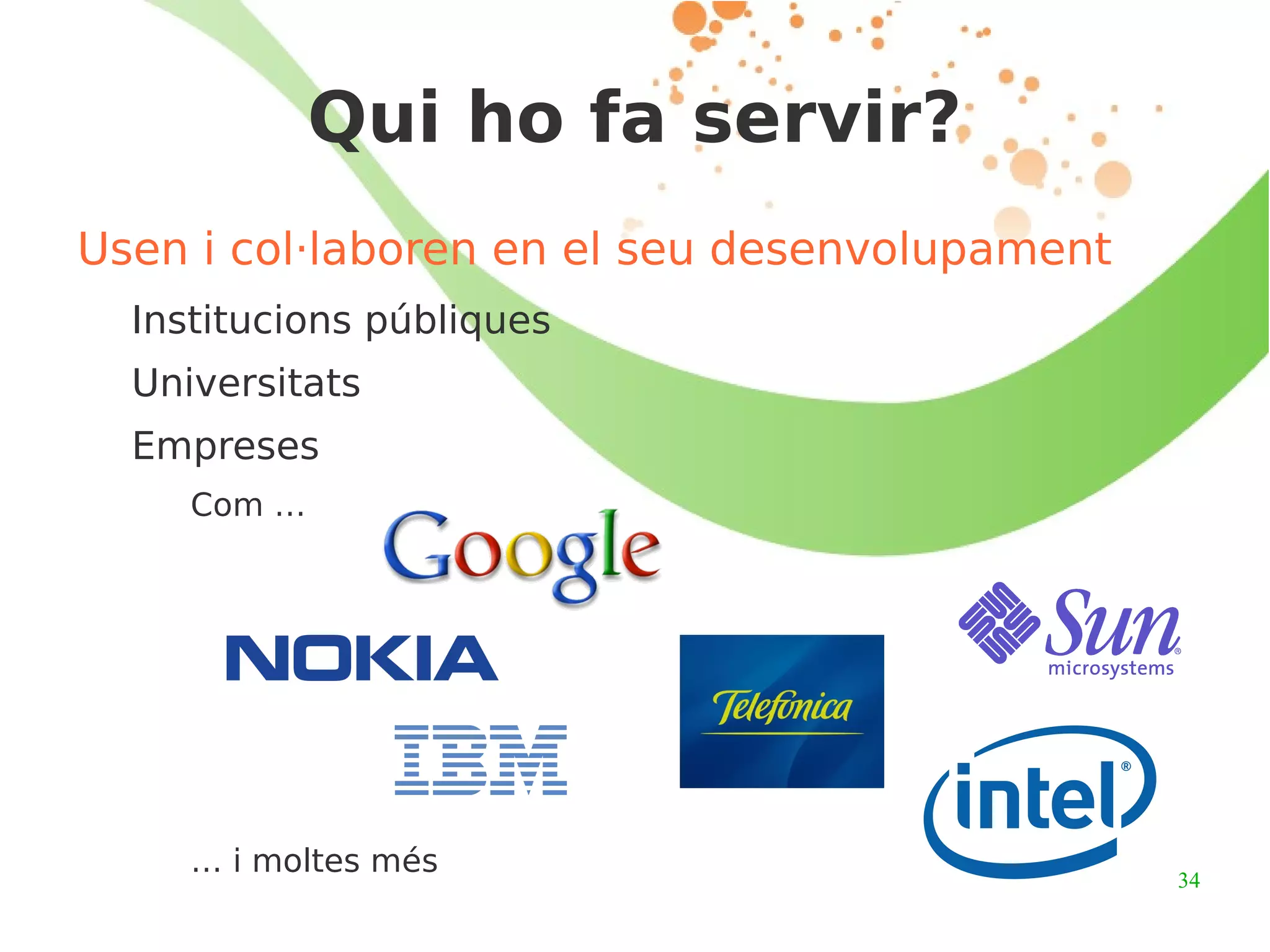 Decàleg OSI Lliure redistribució:  el programari ha de poder ser copiat i venut o distribuït gratuïtament pels usuaris 