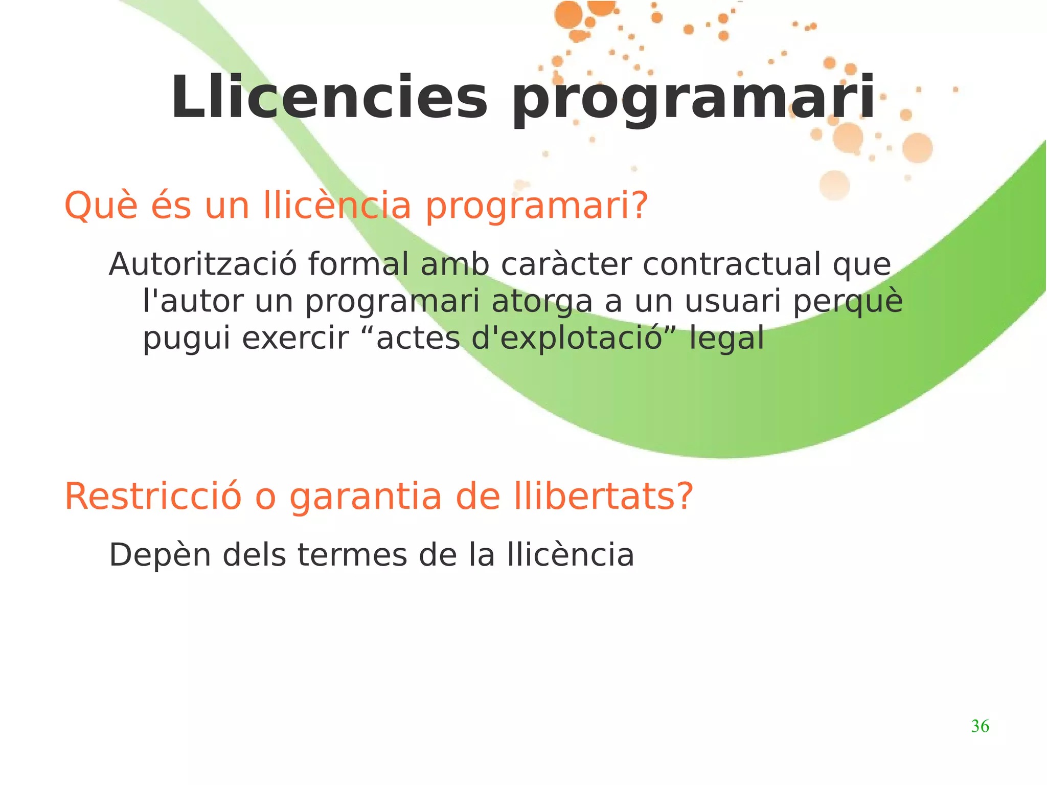 Treballs derivats:  la redistribució de modificacions ha d'estar permesa 