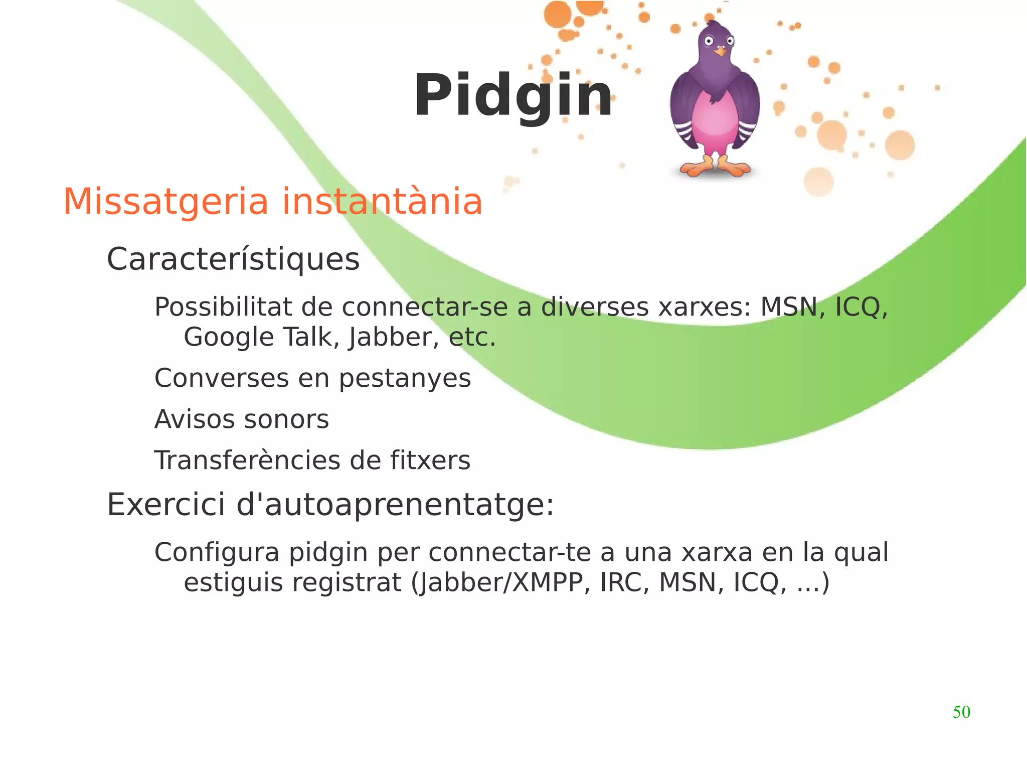 Actualitzats amb una elevada freqüència 
