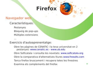 Actualitzats amb poca freqüència Els SO oberts són “caixes públiques” Revisats constantment per moltes persones 