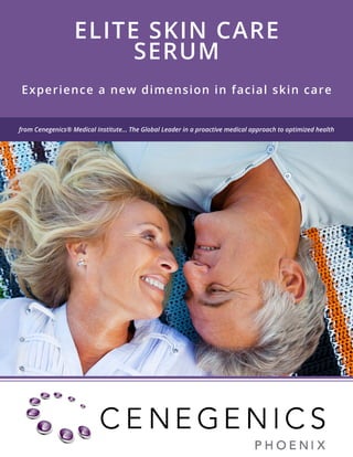 from Cenegenics® Medical Institute... The Global Leader in a proactive medical approach to optimized health
ELITE SKIN CARE
SERUM
Experience a new dimension in facial skin care
 
