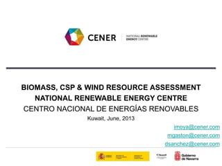 Biomass, CSP & Wind Resource Assessment by CENER