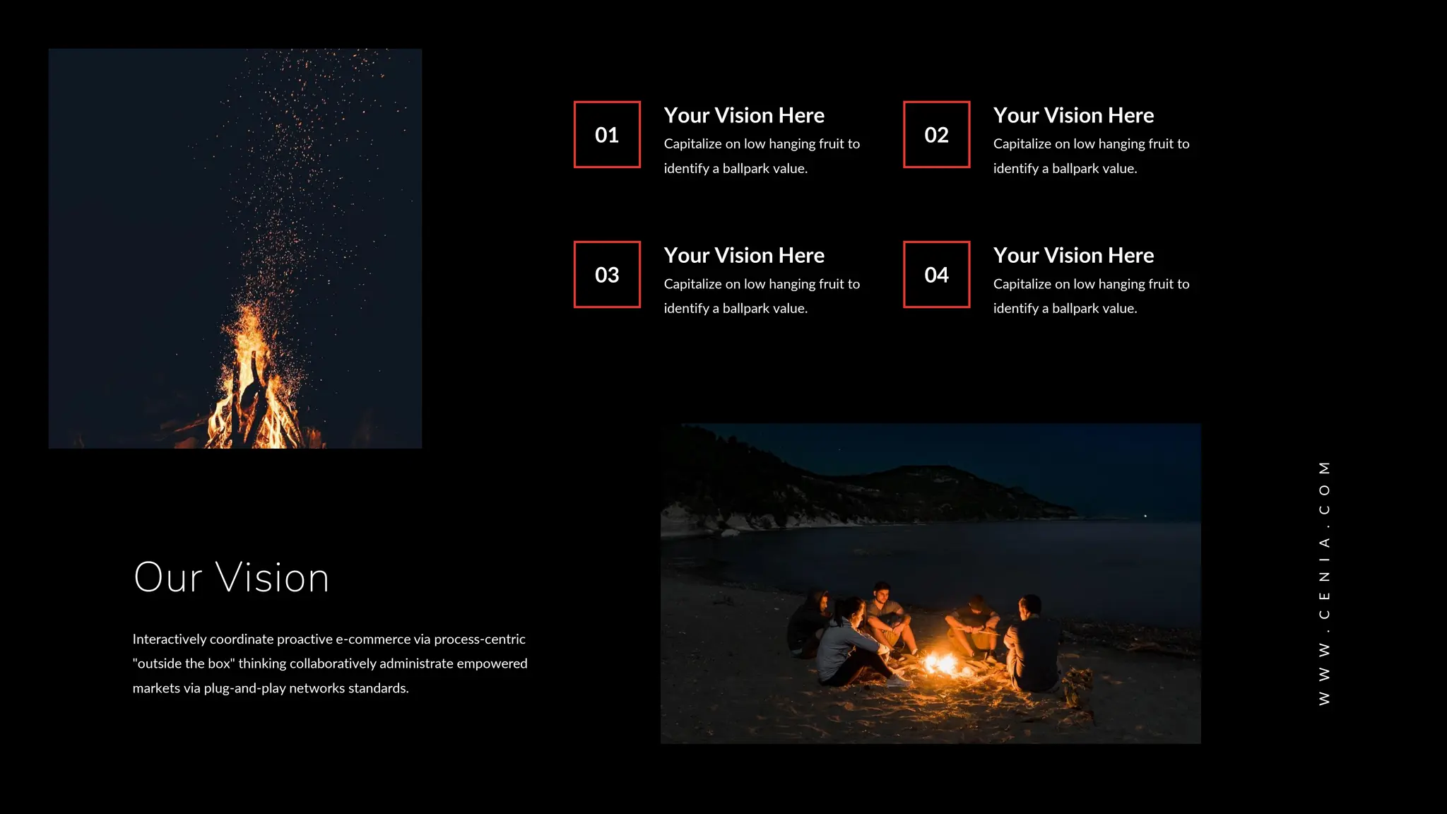 Our Vision
Interactively coordinate proactive e-commerce via process-centric
"outside the box" thinking collaboratively administrate empowered
markets via plug-and-play networks standards.
03
Your Vision Here
Capitalize on low hanging fruit to
identify a ballpark value.
04
Your Vision Here
Capitalize on low hanging fruit to
identify a ballpark value.
01
Your Vision Here
Capitalize on low hanging fruit to
identify a ballpark value.
02
Your Vision Here
Capitalize on low hanging fruit to
identify a ballpark value.
W
W
W
.
C
E
N
I
A
.
C
O
M
 
