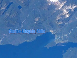 Chaitèn-X Regiòn -Chile 