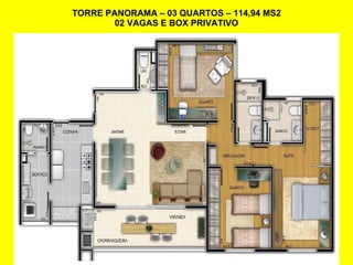 TORRE PANORAMA – 03 QUARTOS – 114,94 MS2 02 VAGAS E BOX PRIVATIVO 