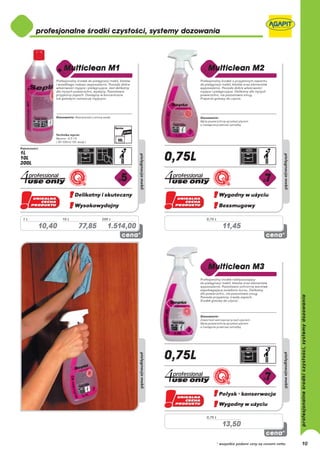 1L           10 L           200 L         0,75 L

     10,40          77,85      1.514,00               11,45




                                          0,75 L

                                                      13,50

                                                   * wszystkie podane ceny są cenami netto   10
 