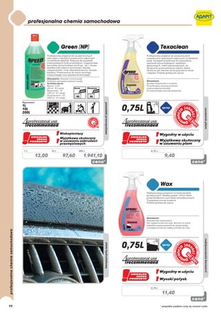 1L           10 L           200 L         0,75 L

          13,00          97,60      1.941,10               9,40




                                               0,75 L

                                                         11,40

19                                                      * wszystkie podane ceny są cenami netto
 