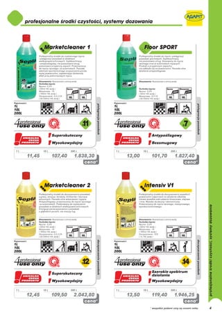 1L           10 L            200 L        1L           10 L                   200 L

     11,45          107,40     1.838,30        13,00           101,70            1.827,40




1L           10 L            200 L        1L           10 L                   200 L

     12,45          109,50     2.043,80        13,50           119,40            1.946,25

                                                              * wszystkie podane ceny są cenami netto   4
 