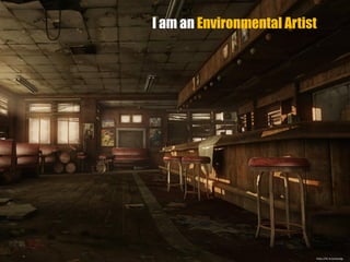 https://flic.kr/p/wJwSgL
I am an Environmental Artist
 