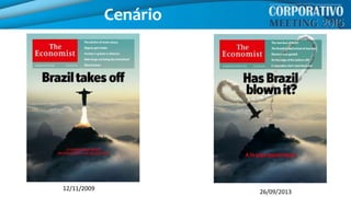 Cenário
12/11/2009
26/09/2013
 