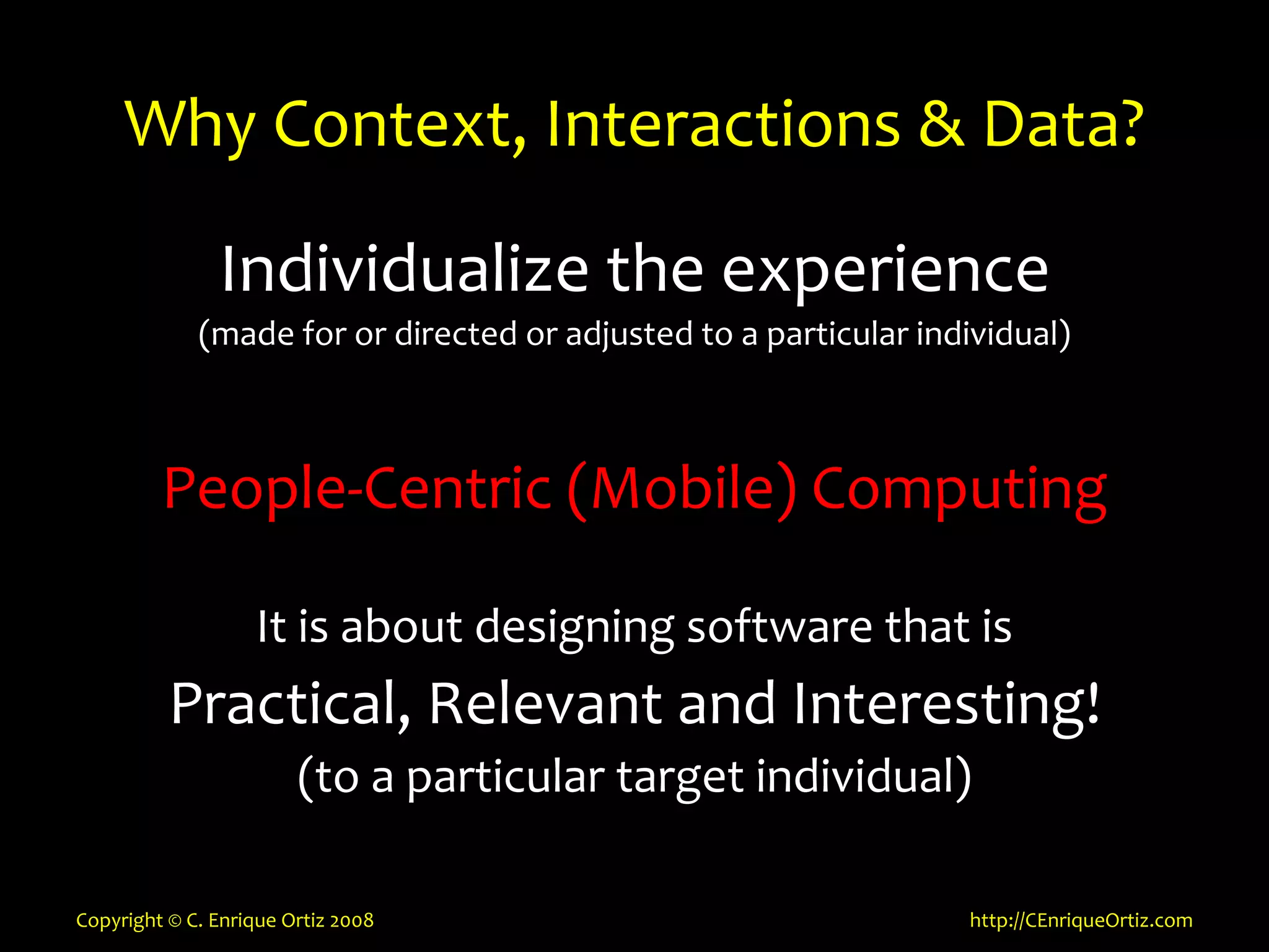 Mobility, Context, Interactions and Data