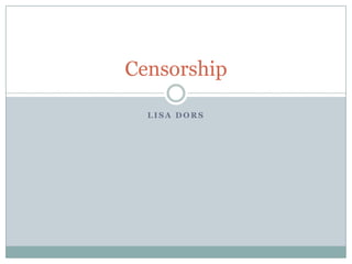 Censorship

  LISA DORS
 