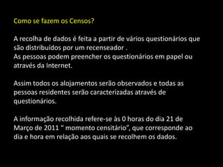  Localização de escolas, hospitais, vias de comunicação, fábricas…