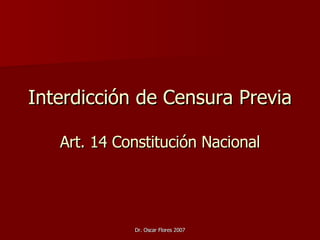 Interdicción de Censura Previa Art. 14 Constitución Nacional 