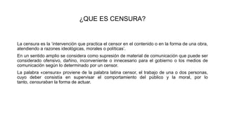 Censura en los medios de comunicacion | PPTX