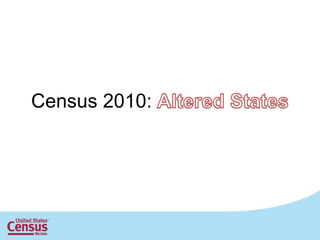 Census 2010:
 