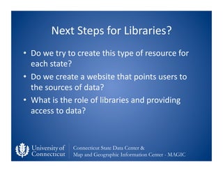 Next	
  Steps	
  for	
  Libraries?	
  
•  Do	
  we	
  try	
  to	
  create	
  this	
  type	
  of	
  resource	
  for	
  
   ...