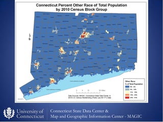 Connecticut State Data Center &
Map and Geographic Information Center - MAGIC
 