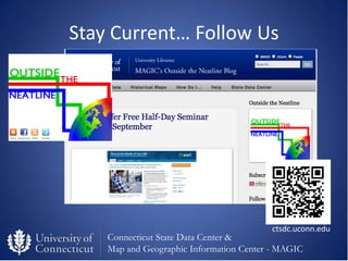 Stay Current… Follow Us




                                         ctsdc.uconn.edu
    Connecticut State Data Center &
 ...