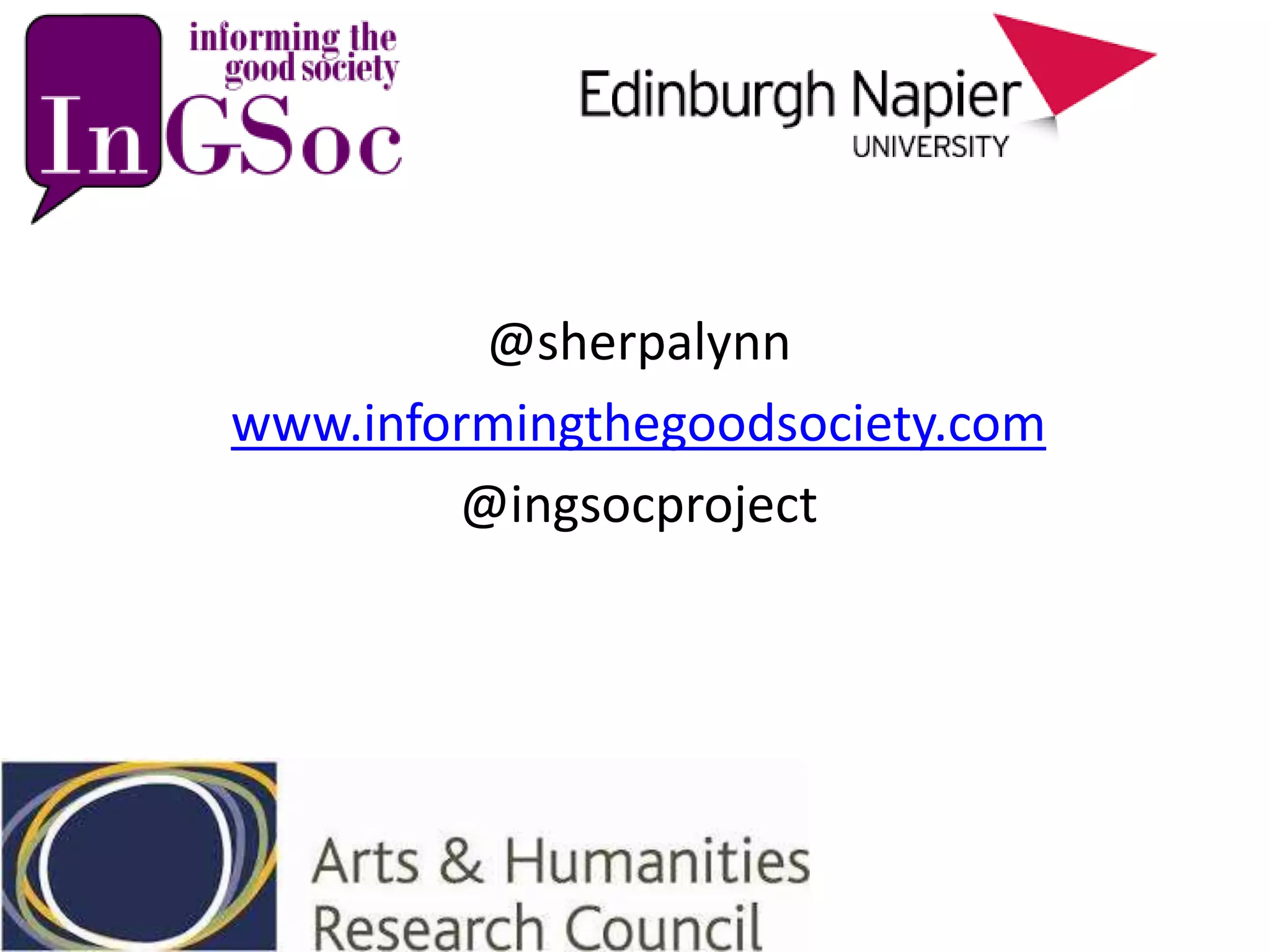 @sherpalynn
www.informingthegoodsociety.com
@ingsocproject
 