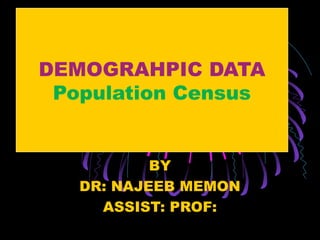 Census population by dr najeeb memon | PPT