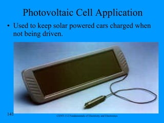 Photovoltaic Cell Application Used to keep solar powered cars charged when not being driven. 