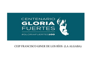 CEIP FRANCISCO GINER DE LOS RÍOS (LA ALGABA)
 