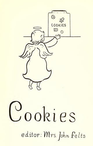 Ml
COOKIES
Lookies
editor; Mrs. John Felts
 