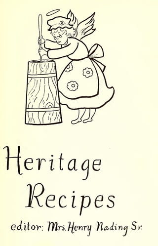 £Z?
eritaae
ecipes
editor: JHrs.}(enrij Yia^lxna Sr.
 