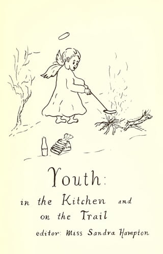 &
ToiltK:
in the Kitchen
on iht Trail
<tn J
edrior W-iSS Sandra ~tjcrntpion
 