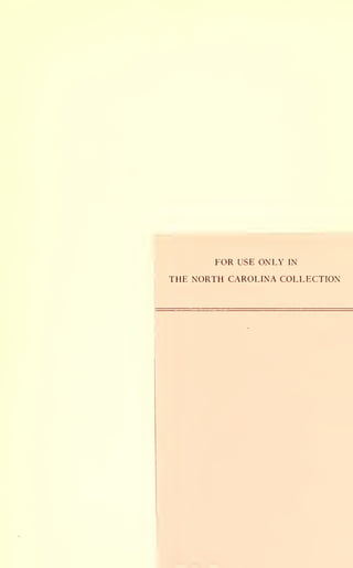 FOR USE ONLY IN
THE NORTH CAROLINA COLLECTION
 
