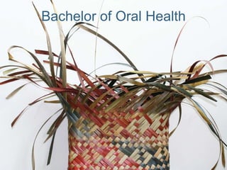Bachelor of Oral Health 