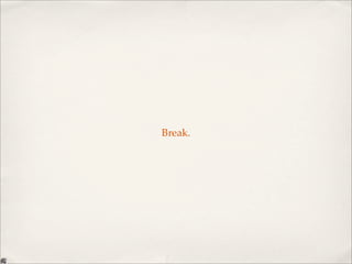 Break.
 